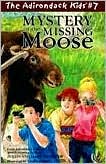 Mystery of the Missing Moose (Adirondack Kids Series, Volume 7)