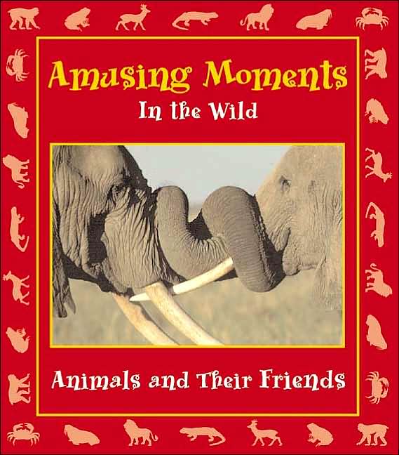 Amusing Moments in the Wild: Animals and Their Friends