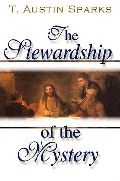 Stewardship Of The Mystery, The