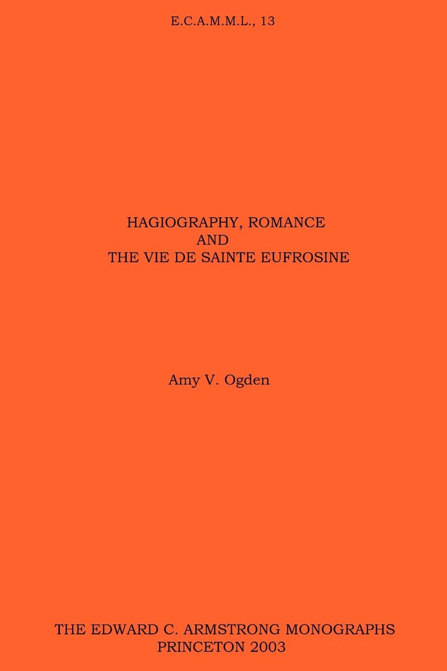 Hagiography, Romance and the Vie de Sainte Eufrosine