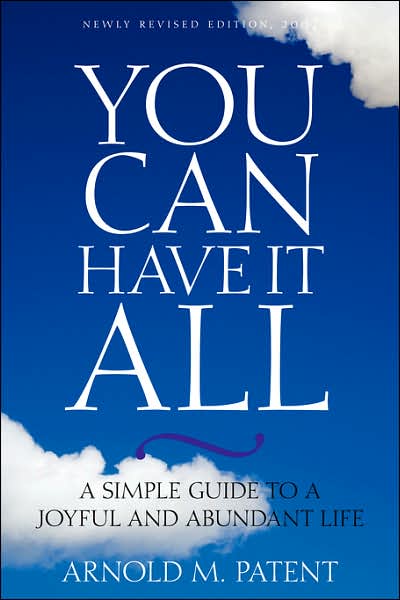 You Can Have It All: A Simple Guide to a Joyful and Abundant Life
