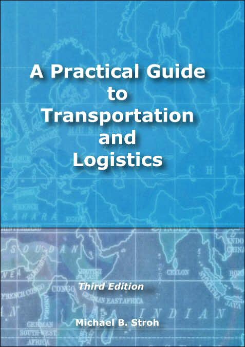 Practical Guide to Transportation and Logistics