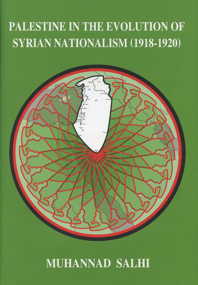Palestine in the Evolution of Syrian Nationalism (1918-1920)