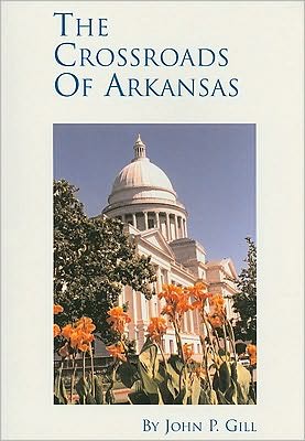 Crossroads of Arkansas: A One Hour Arkansas Perspective