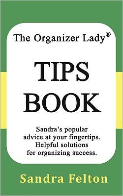 The Organizer Lady® Tips Book