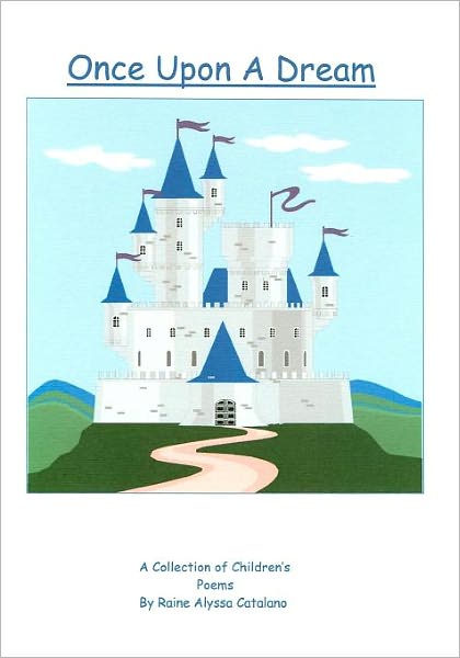 Once upon a Dream: A Collection of Children's Poems
