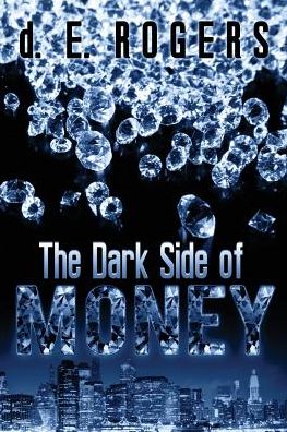 The Dark Side of Money
