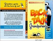 Backtalk for Grandparents: 20 Ways to Keep Rudeness from Hurting the Relationship