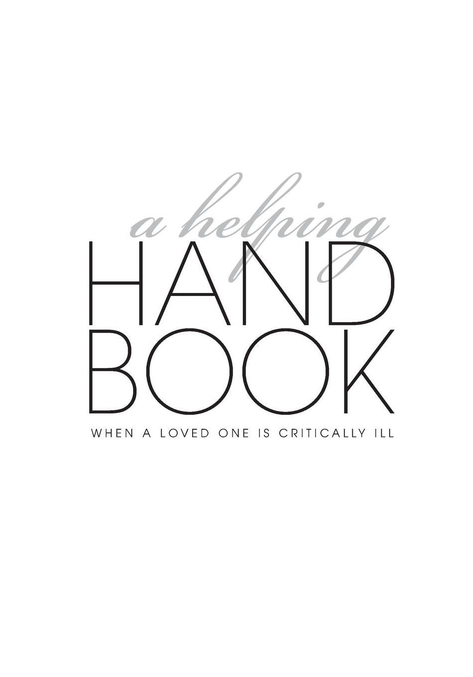 A Helping Handbook: When a Loved One Is Critically Ill