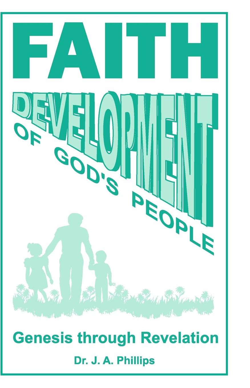 Faith Development of God's People: Genesis Through Revelation