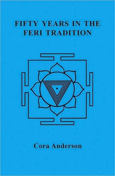 Fifty Years in the Feri Tradition