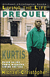 Living the Life Prequel: Kurtis