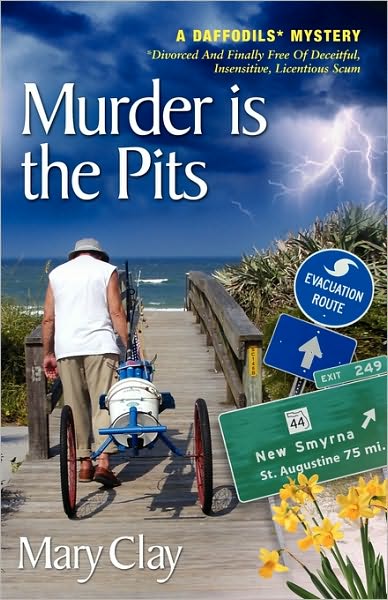 Murder Is The Pits (A Daffodils Mystery)