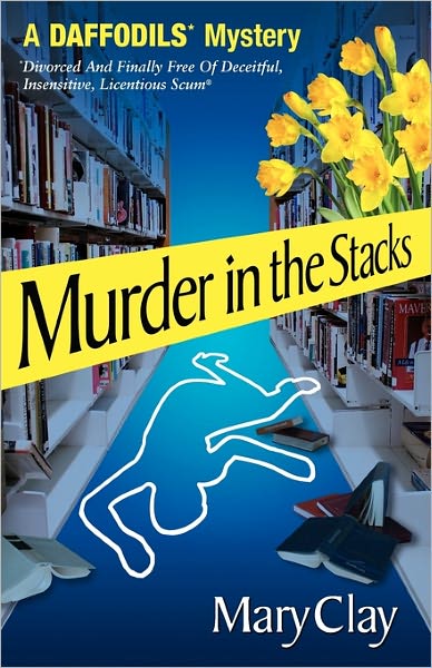Murder In The Stacks (A Daffodils Mystery)