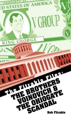 The Brothers Voinovich & The Ohiogate Scandal