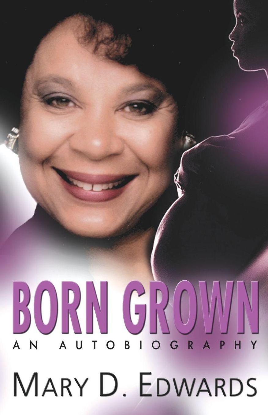 Born Grown: An Autobiography