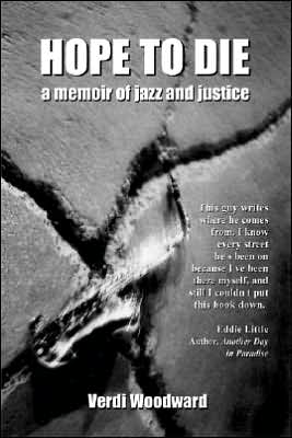Hope to Die: A Memoir of Jazz and Justice