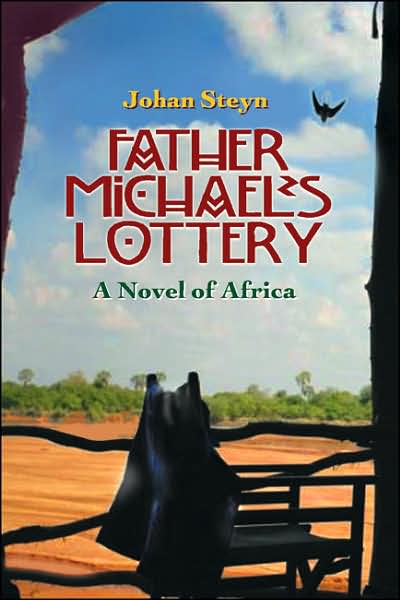 Father Michael's Lottery: A Novel of Africa