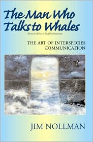 The Man Who Talks to Whales: The Art of Interspecies Communication