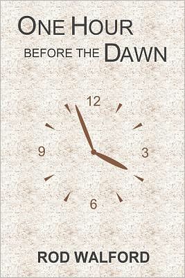 One Hour before the Dawn