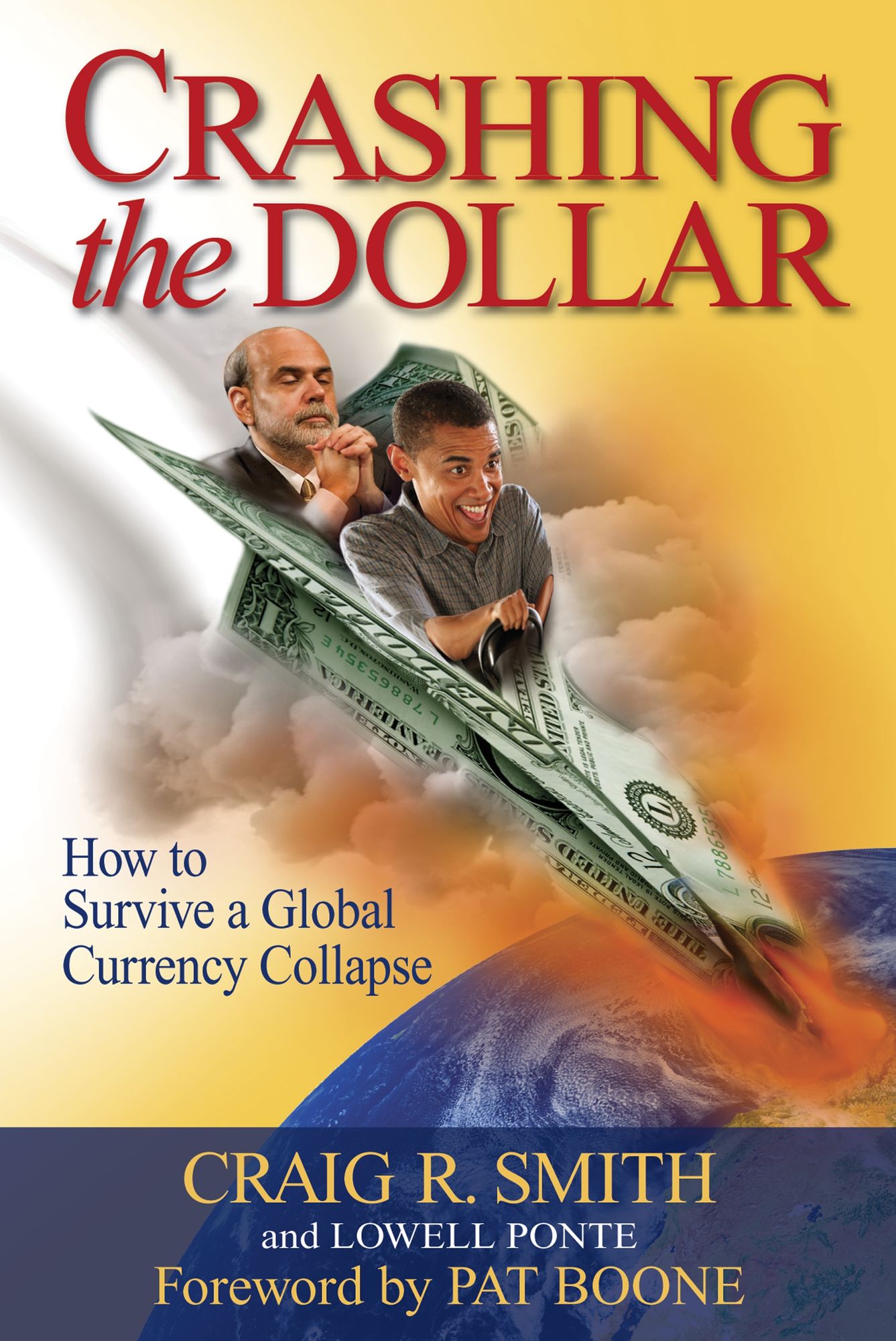 Crashing the Dollar: How to Survive a Global Currency Collapse