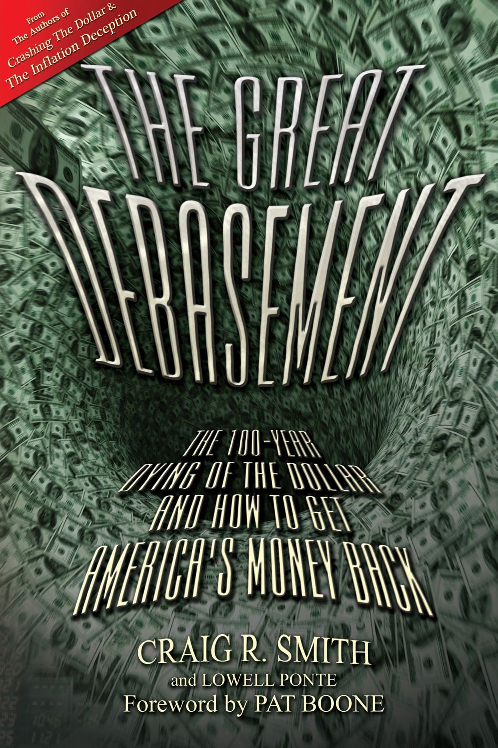 The Great Debasement: The 100-Year Dying of the Dollar and How to Get America's Money Back
