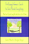 The Lazy Woman's Guide to Just about Everything : A Practical Guide to a Life of Ease