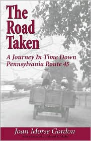 The Road Taken: A Journey in Time Down Pennsylvania Route 45