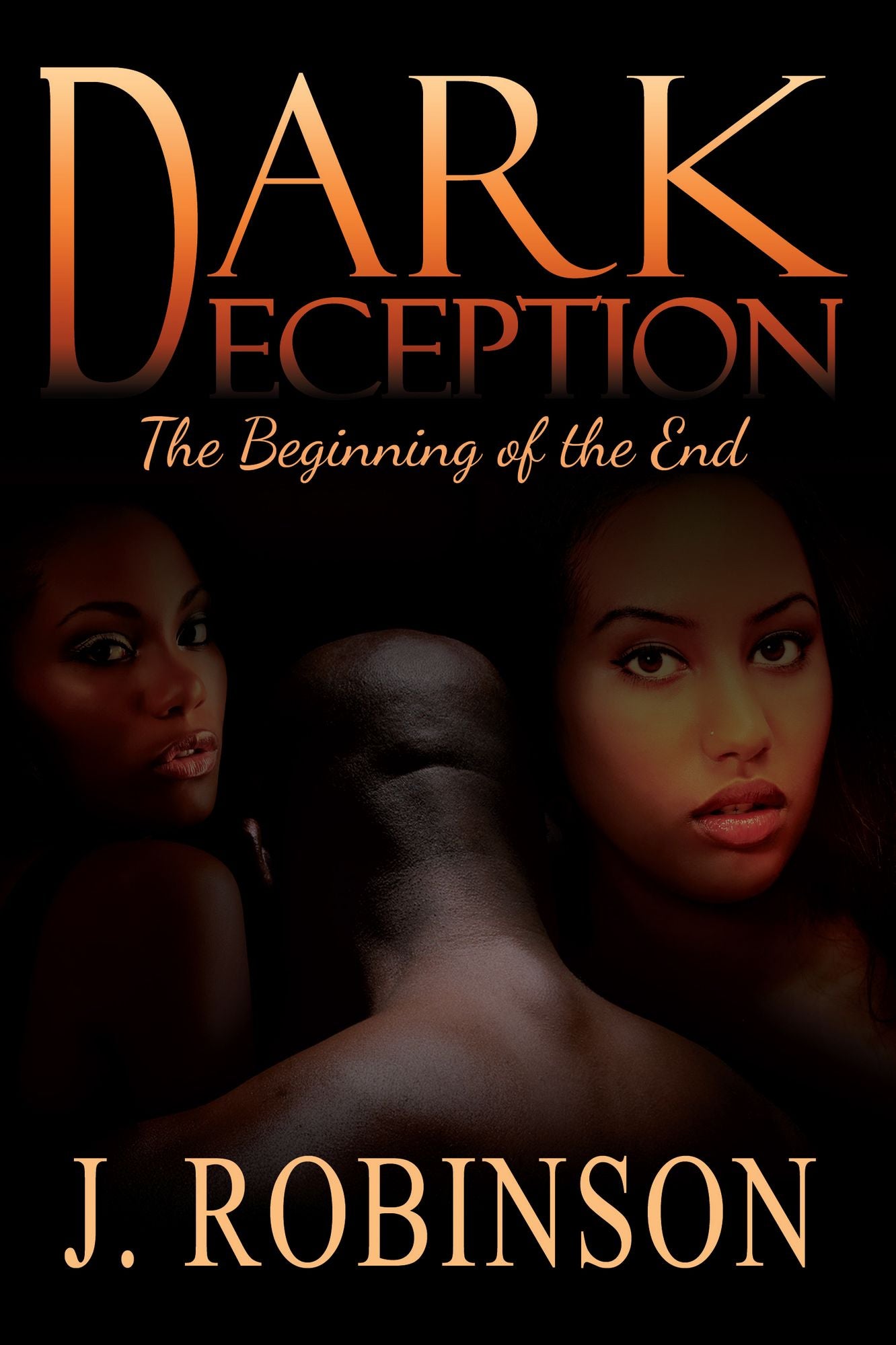Dark Deception: The Beginning of the End