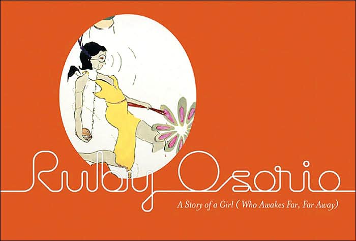 Ruby Osorio: A Story of a Girl (Who Awakes Far, Far and Away)