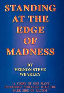 Standing at the Edge of Madness