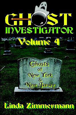 Ghosts of New York and New Jersey (Ghost Investigator Series, Vol. 4)
