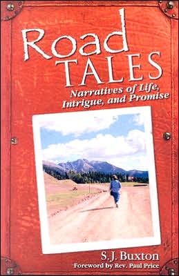Road Tales: Narratives of Life, Intregue, and Promise