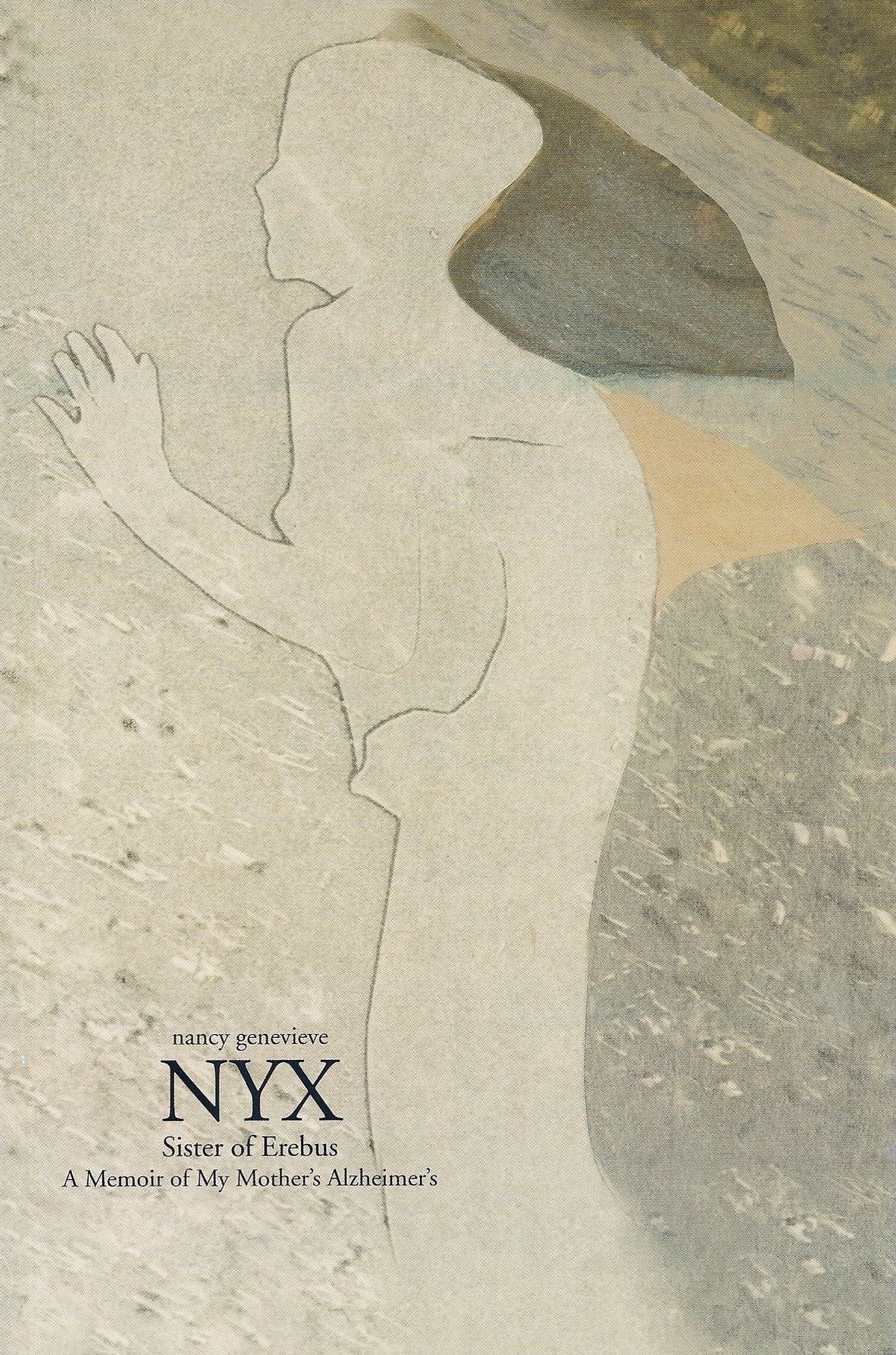 NYX: Sister of Erebus: A Memoir of My Mother's Alzheimer's