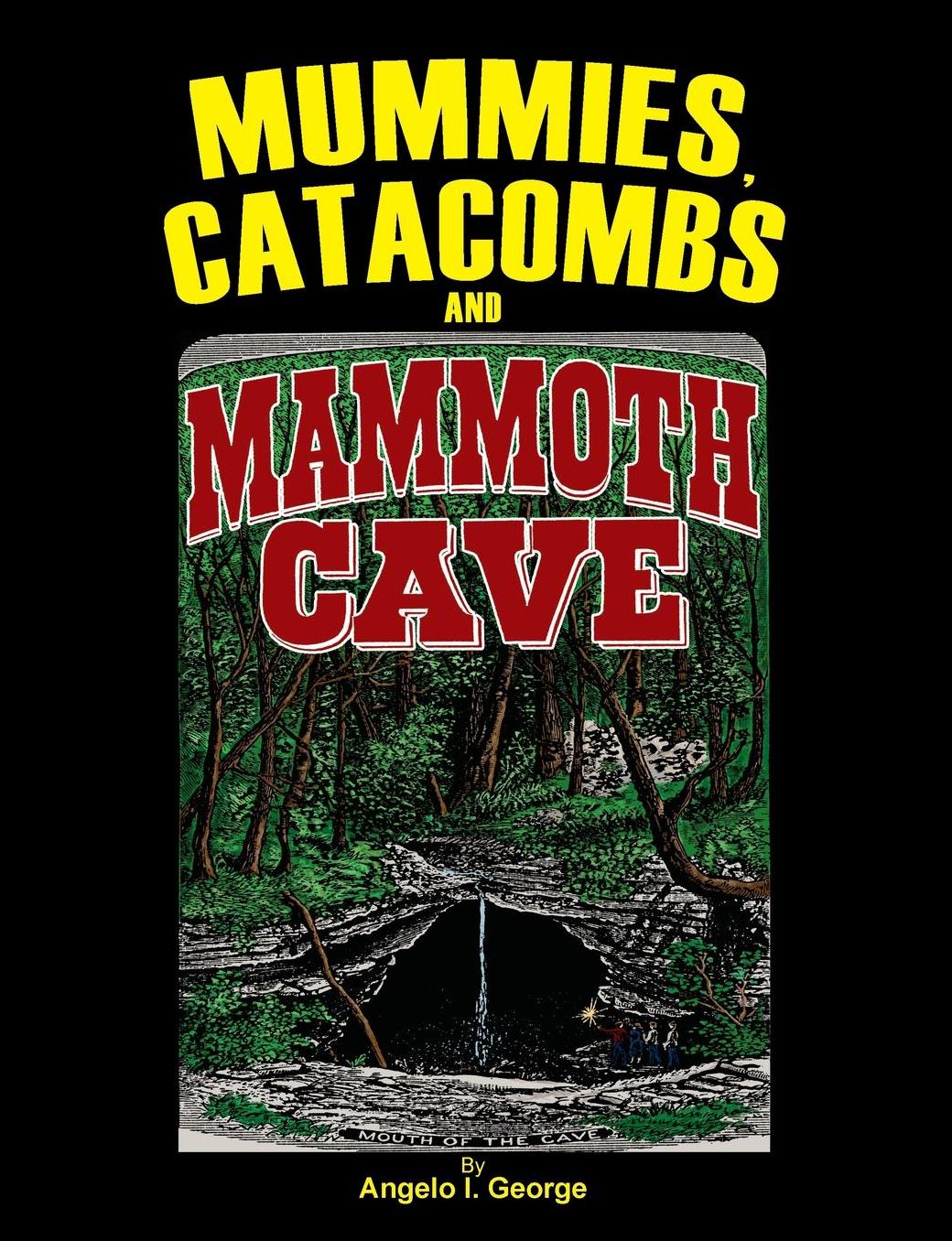 Mummies, Catacombs and Mammoth Cave