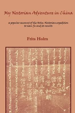 My Nestorian Adventure In China