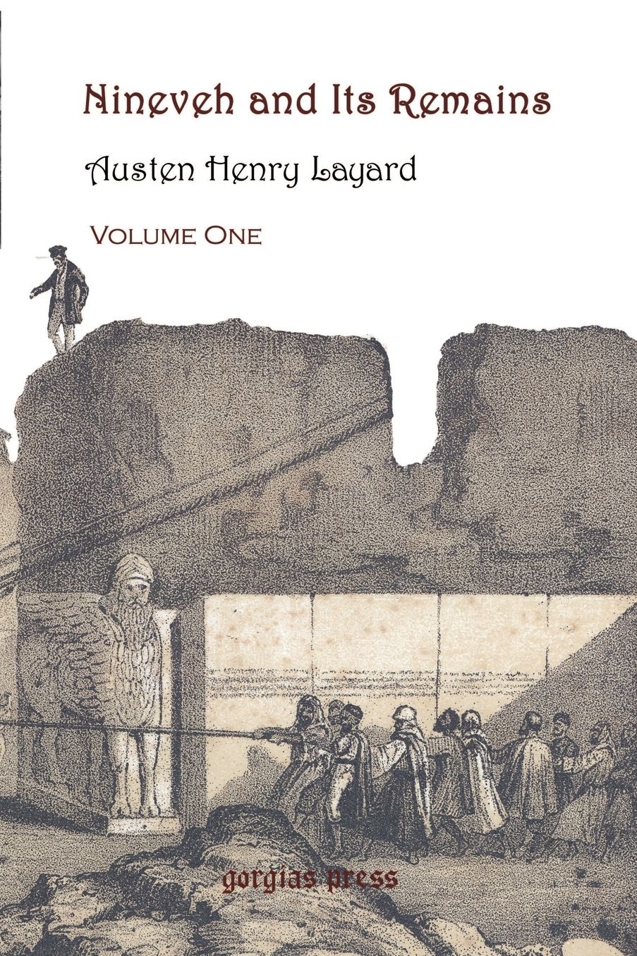 Nineveh And Its Remains, Volume 1
