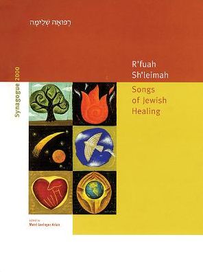 R'fuah Sh'leimah: Songs of Jewish Healing