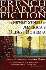 French Quarter Fiction: The Newest Stories of America's Oldest Bohemia