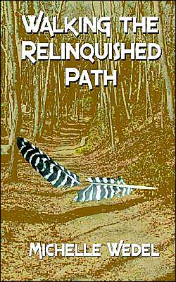 Walking the Relinquished Path