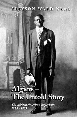 Algiers: The Untold Story