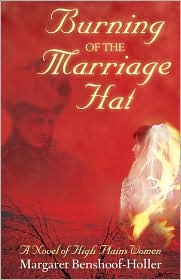 Burning of the Marriage Hat: A Novel of High Plains Women