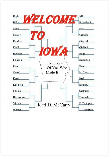 Welcome to Iowa: For those of You Who Made It.