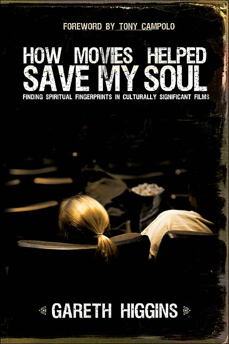 How Movies Helped Save My Soul: Finding Spiritual Fingerprints in Culturally Significant Films