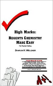 High Marks : Regents Chemistry Made Easy - The Physical Setting