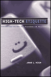 High-Tech Etiquette: Perfecting the Art of Plugged-in Politeness