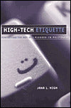 High-Tech Etiquette: Perfecting the Art of Plugged-in Politeness