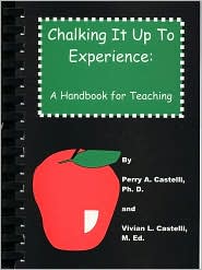 Chalking It up to Experience: A Handbook for Teaching