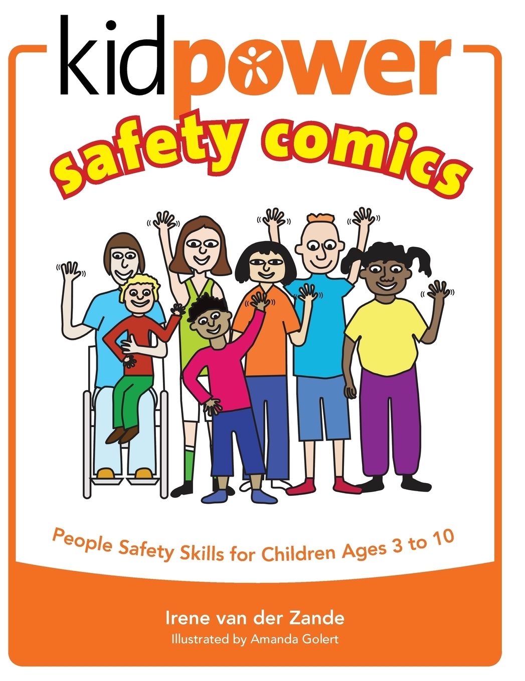 Kidpower Safety Comics: People Safety Skills for Children Ages 3-10
