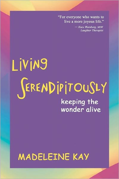 Living Serendipitously